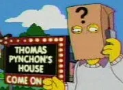 Pynchon depicted in The Simpsons episode "Diatribe of a Mad Housewife". His Simpsons appearances are some of the few occasions that Pynchon's voice has been broadcast in the media.